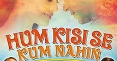 Película Hum Kisi Se Kum Nahin