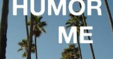 Humor Me (2013) stream