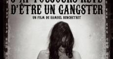 J'ai toujours rêvé d'être un gangster streaming