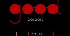 i am a good person/i am a bad person (2011) stream