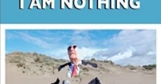 Ver película I Am Nothing