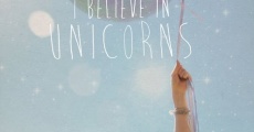 I Believe in Unicorns