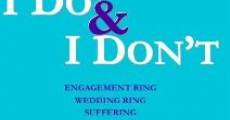 I Do & I Don't (2007) stream