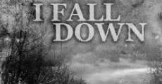 Filme completo I Fall Down