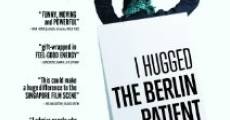 I Hugged the Berlin Patient (2013) stream