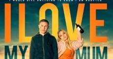 Filme completo I Love My Mum