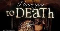 Filme completo I Love You to Death