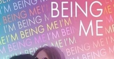 I'm Being Me film complet