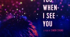 I Miss You When I See You (2018) stream