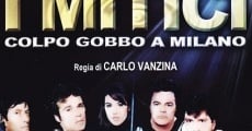 Filme completo I mitici - Colpo gobbo a Milano