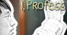 I, Profess