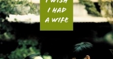 Película I Wish I Had a Wife