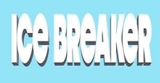 Filme completo Ice Breaker