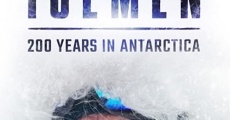 Película Hombres de hielo: 200 años en la Antártida