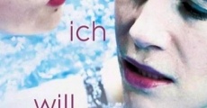 Filme completo Ich will dich