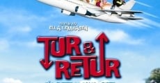 Tur & retur film complet