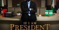 If I Am President (2018) stream