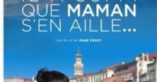 Il a suffi que maman s'en aille... film complet