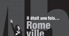 Il était une fois... Rome, ville ouverte streaming