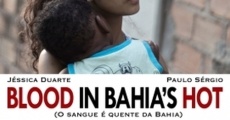 O sangue è quente da Bahia (2014) stream