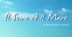 Filme completo Il seme ed il mare