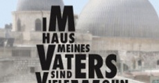 Im Haus meines Vaters sind viele Wohnungen (2010) stream