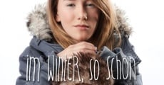 Película Im Winter, so schön