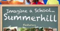 Película Imagine a School... Summerhill