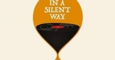 In a Silent Way (2020) stream