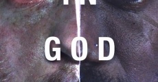 In God I Trust film complet