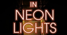 Película In Neon Lights