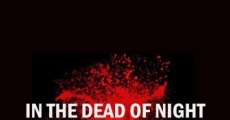 In the Dead of Night (2009)