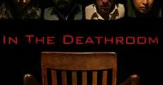 In the Deathroom (2009)