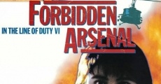 Película In the Line of Duty 6: Forbidden Arsenal