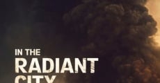 In the Radiant City (2016) stream