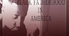 Película In Whose Image? Black Fatherhood in America