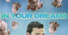 In Your Dreams (2007) stream