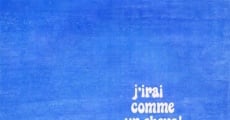 J'irai comme un cheval fou (1973)