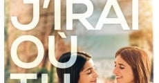 J'irai où tu iras film complet