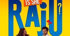 Filme completo Is She Raju?