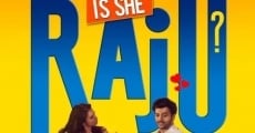 Película Is She Raju?