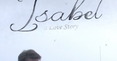 Película Isabel: A Love Story