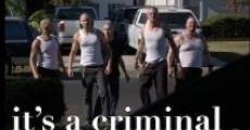 It's a Criminal World film complet