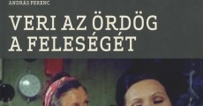 Filme completo Veri az ördög a feleségét