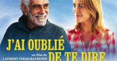 J'ai oublié de te dire film complet