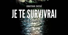 Película Je te survivrai