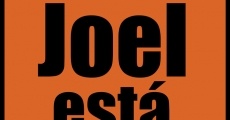 Joel está imposible (2010)