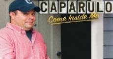 John Caparulo: Come Inside Me (2013) stream