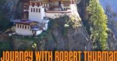 Película Journey with Robert Thurman in Bhutan