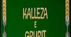 Película Kalleza e Grurit
